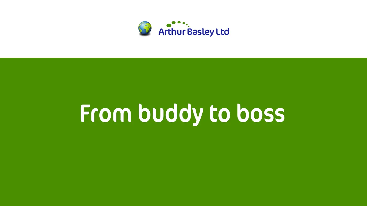 From buddy to boss